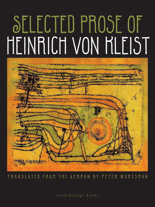 Title details for Selected Prose of Heinrich von Kleist by Heinrich von Kleist - Available